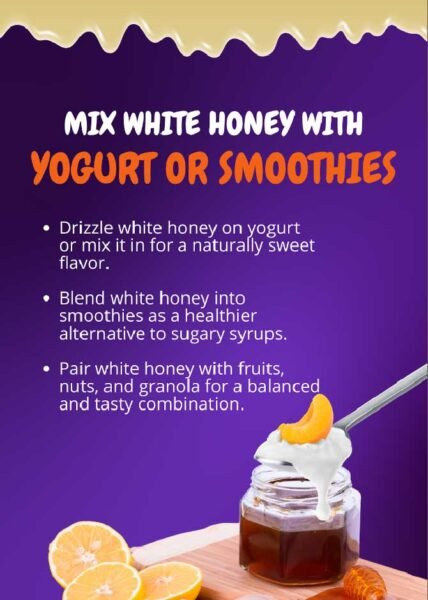 Mix White Honey with Yogurt or Smoothies