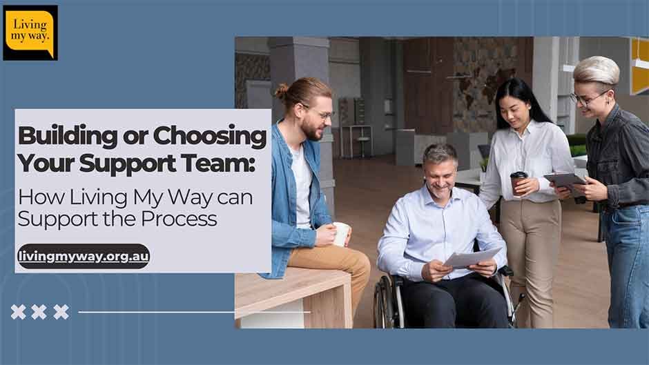 Building or Choosing Your Support Team
