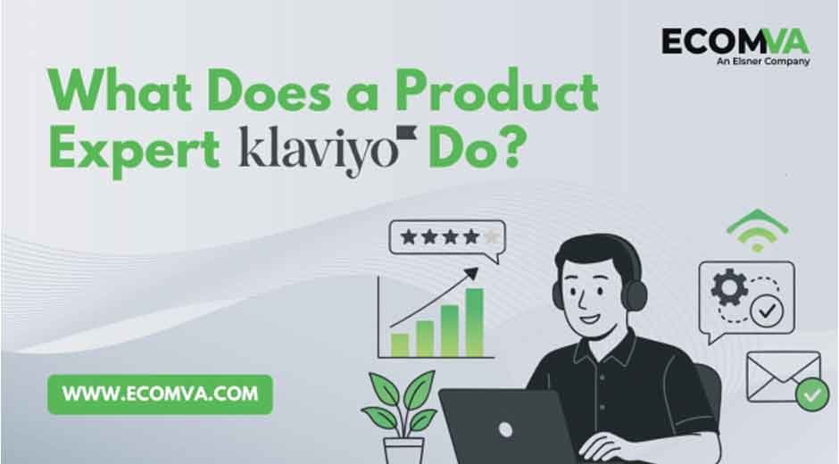 What Does a Product Expert Klaviyo Do?