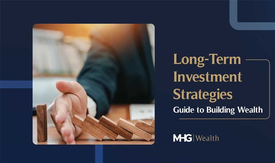 Investment Planning Strategies to Build Long-Term Wealth